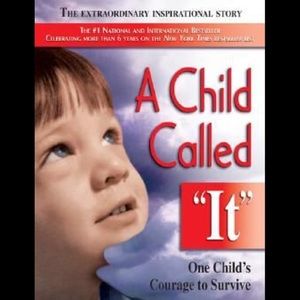 Dave Pelzers “a child called it”